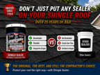 SHINGLE SEALER™ 7 Year Clear Sealer