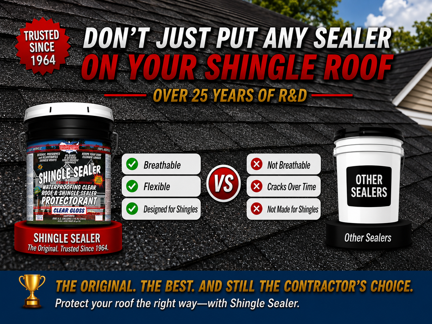 SHINGLE SEALER™ 7 Year Clear Sealer
